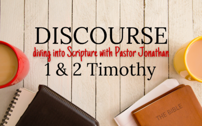 Discourse — 1 & 2 Timothy