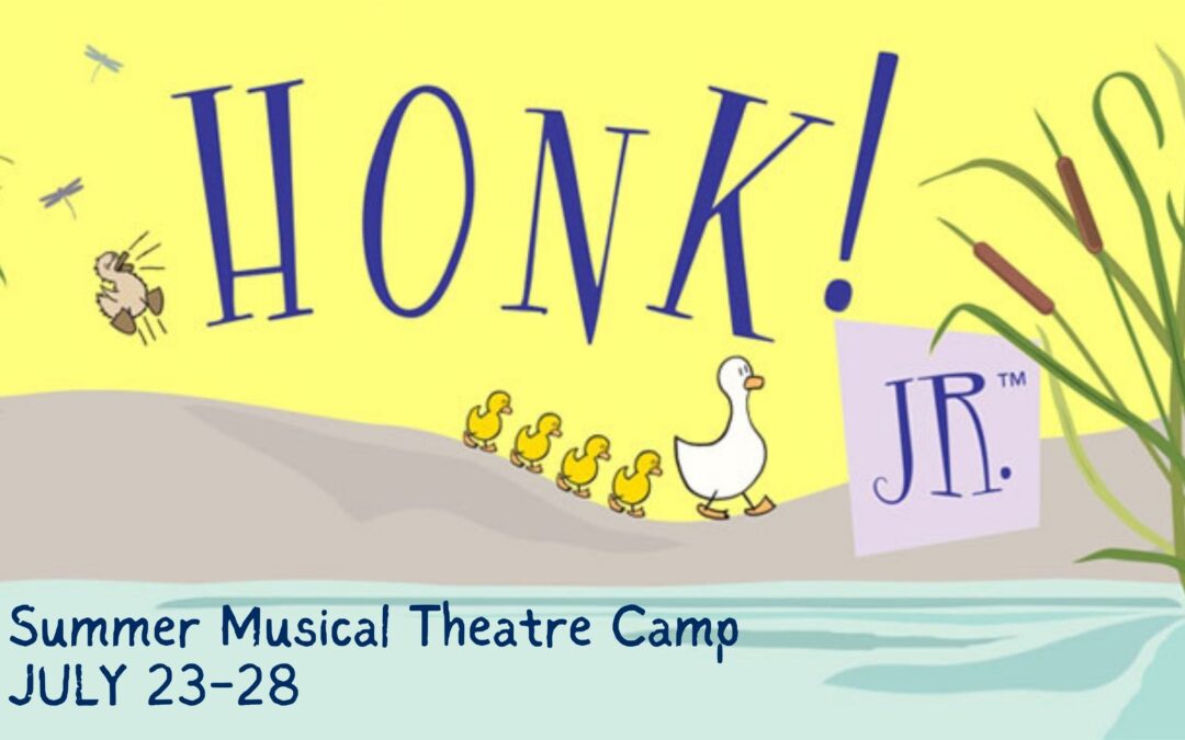 Honk! Jr. | Summer Musical Theatre Camp 2023